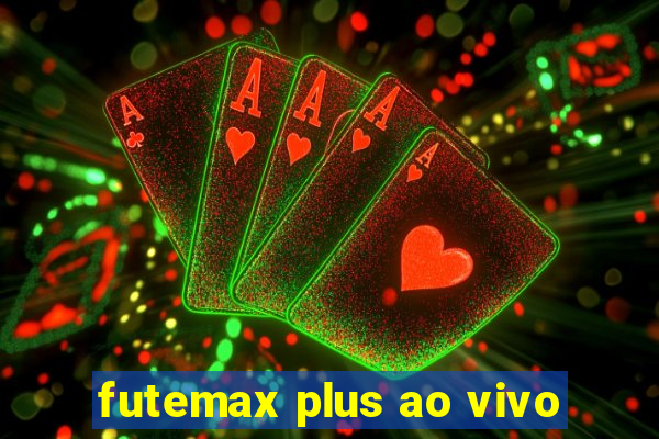 futemax plus ao vivo